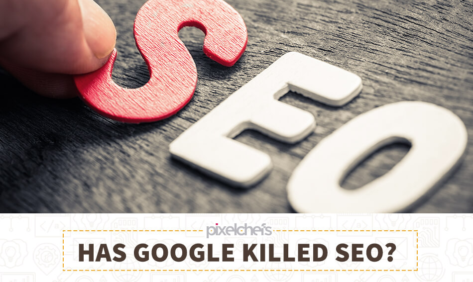 Changes in Google Algorithm | PixelChefs